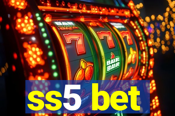 ss5 bet